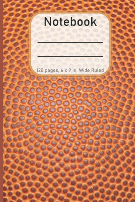 Basketball Notebook Journal | 6x9 Inches | 120 Lined Pages