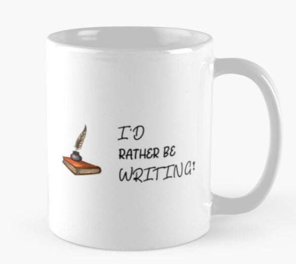 I'd Rather Be Writing - Writers Mug
